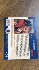 Joe Montana PB
49ers photos used instead of Pro Bowl photos (like rest of subset) San Francisco 49ers NFL 1990 Pro Set 408 PB, 49ers photos used instead of Pro Bowl photos (like rest of subset) Pro Set